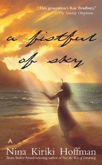 A Fistful Of Sky by Nina Kiriki Hoffman