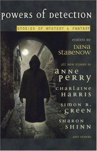 Powers of Detection by Dana Stabenow
