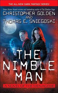 The Nimble Man by Christopher Golden