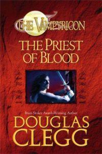 The Priest of Blood by Douglas Clegg