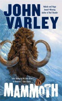 Mammoth by John Varley