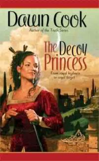 The Decoy Princess by Dawn Cook
