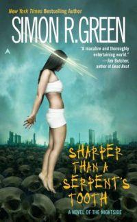 Sharper Than A Serpent's Tooth by Simon R. Green