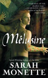 Melusine by Sarah Monette