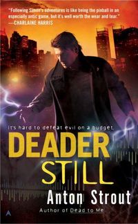 Deader Still by Anton Strout