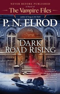 Dark Road Rising by P.N. Elrod