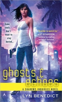 Ghosts & Echoes by Lyn Benedict