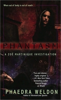 Phantasm by Phaedra Weldon