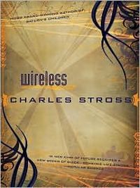 Wireless by Charles Stross