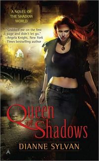 Queen Of Shadows by Dianne Sylvan