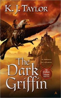The Dark Griffin by K.J. Taylor