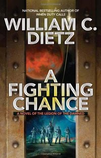 A Fighting Chance by William C. Dietz