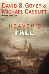 Heaven's Fall by David S. Goyer