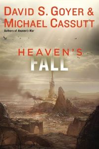 Heaven's Fall by David S. Goyer
