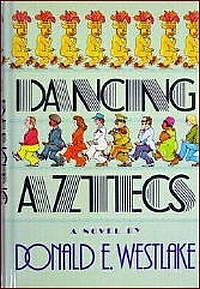 Dancing Aztecs by Donald E. Westlake