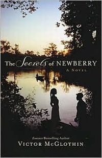 The Secrets Of Newberry by Victor McGlothin