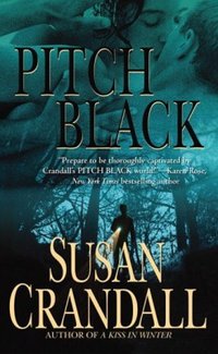 Pitch Black by Susan Crandall