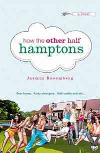 How the Other Half Hamptons by Jasmin Rosemberg