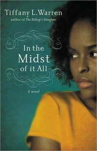In The Midst Of It All by Tiffany L. Warren