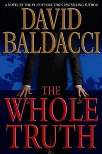 The Whole Truth by David Baldacci