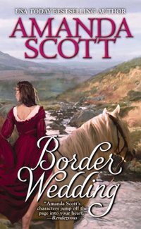 Border Wedding by Amanda Scott