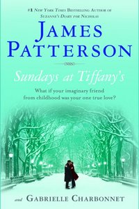 Sundays At Tiffany's by James Patterson