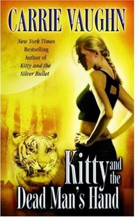 Kitty And The Dead Man's Hand by Carrie Vaughn
