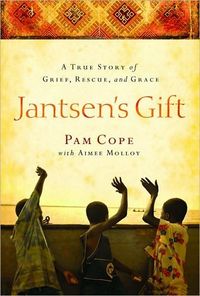 Jantsen's Gift by Pam Cope