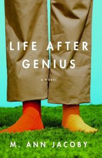 Life After Genius by M. Ann Jacoby