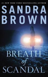 Breath Of Scandal by Sandra Brown