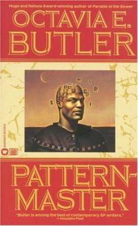 Patternmaster by Octavia E. Butler