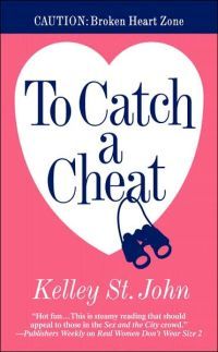 To Catch a Cheat by Kelley St. John