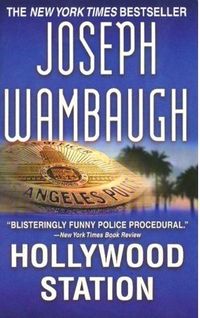 Hollywood Station by Joseph Wambaugh