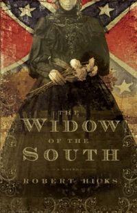 The Widow of the South by Robert Hicks