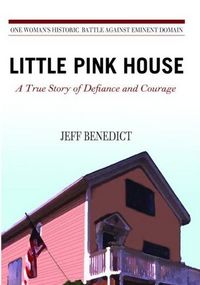 Little Pink House by Jeff Benedict
