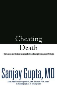 Cheating Death by Sanjay Gupta