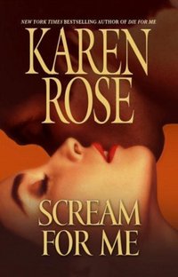 Scream For Me by Karen Rose