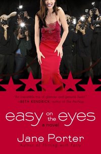Easy On The Eyes by Jane Porter