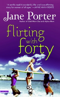 Flirting With Forty by Jane Porter