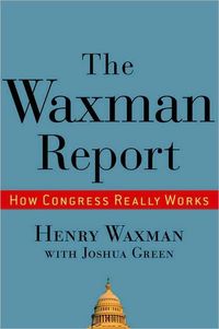 The Waxman Report by Henry Waxman