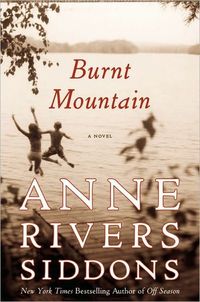 Burnt Mountain by Anne Rivers Siddons