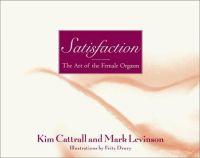 Satisfaction by Kim Cattrall
