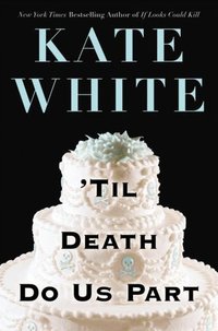 'til Death Do Us Part by Kate White