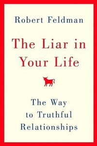 The Liar In Your Life by Robert Feldman