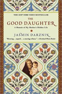 The Good Daughter by Jasmin Darznik