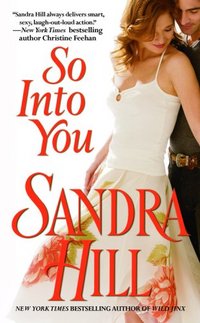 Excerpt of So Into You by Sandra Hill