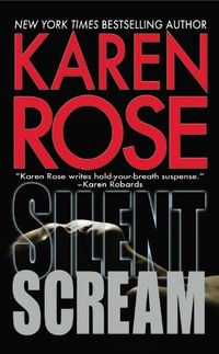Silent Scream by Karen Rose