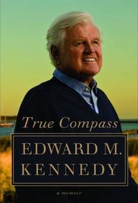 True Compass by Edward Kennedy