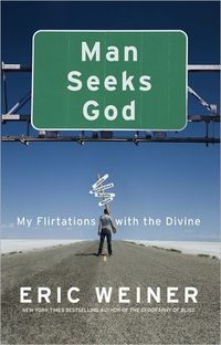 Man Seeks God by Eric Weiner