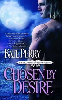 Chosen By Desire by Kate Perry